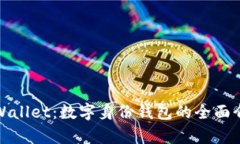 tpWallet：数字身份钱包的全面介绍